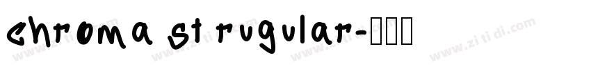 chroma st rugular字体转换